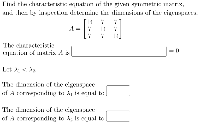 Solved Find the characteristic equation of the given | Chegg.com