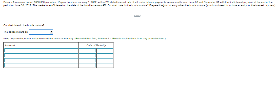 Solved On what date do the bonds mature? The bonds mature on Chegg com