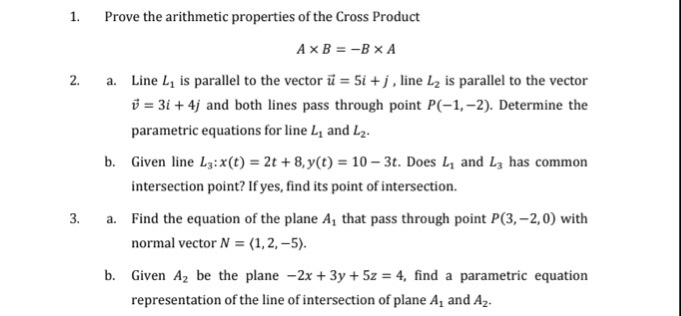 Solved Prove the arithmetic properties of the Cross Product | Chegg.com