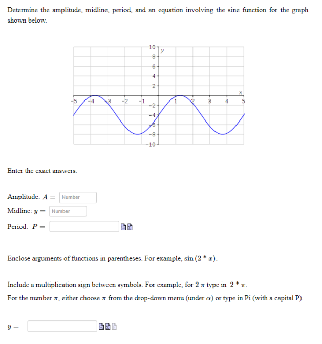 Solved Determine the amplitude, midline, period, and an | Chegg.com