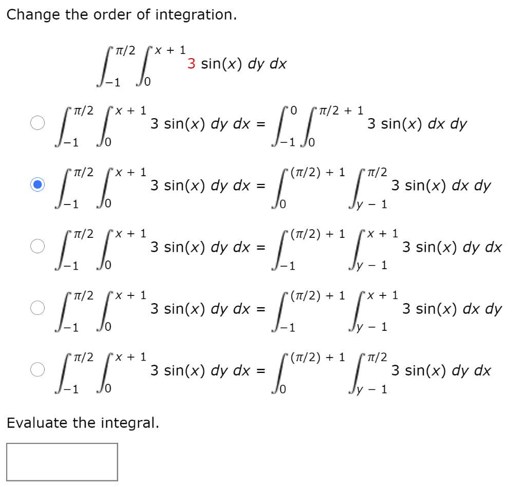 Solved Change the order of integration. 3 sin(x) dy dx 3 | Chegg.com