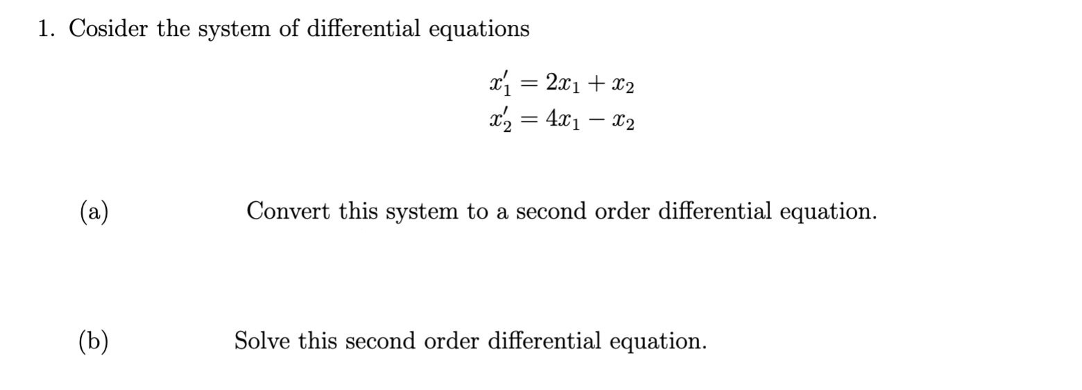 Solved 1. Cosider the system of differential equations x'í =