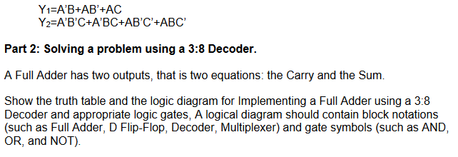 Solved A Full Adder has two outputs, that is two equations: | Chegg.com