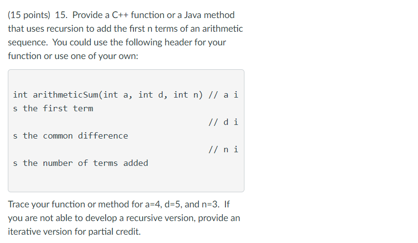 Solved (15 points) 15. Provide a C++ function or a Java | Chegg.com