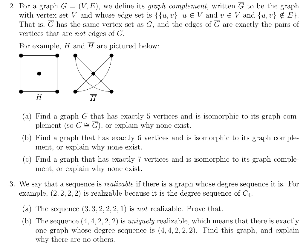 Solved 2 For A Graph G V E We Define Its Graph Chegg Com