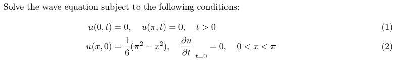 Solved Solve The Wave Equation Subject To The Following | Chegg.com