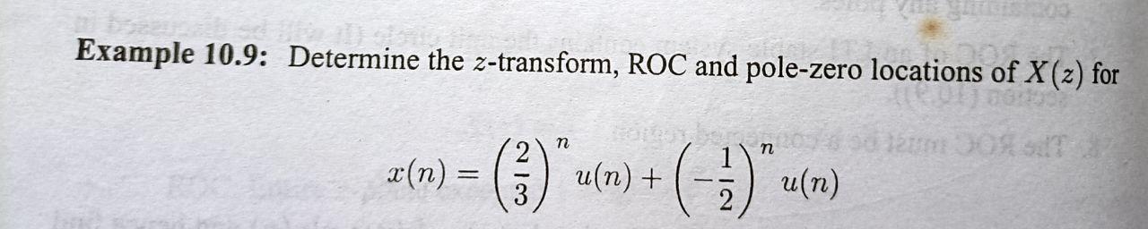 Solved Example 10.9: Determine the z-transform, ROC and | Chegg.com