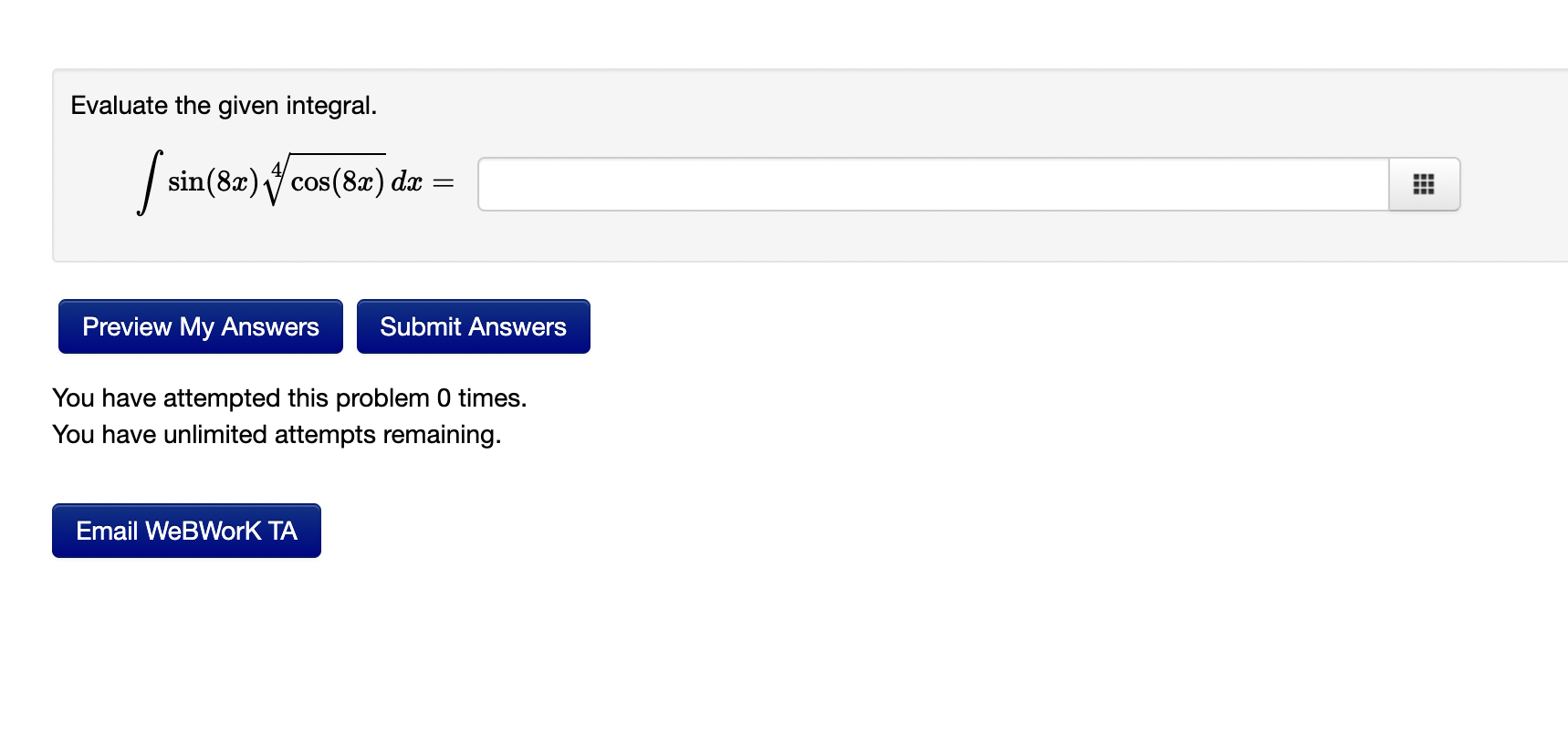 Solved Evaluate the given integral. ∫sin(8x)4cos(8x)dx= You | Chegg.com ...