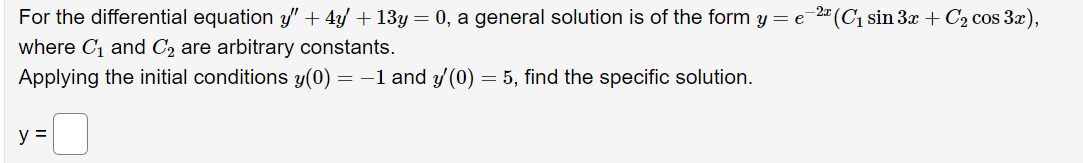 Solved For The Differential Equation Y′′ 4y′ 13y 0 A