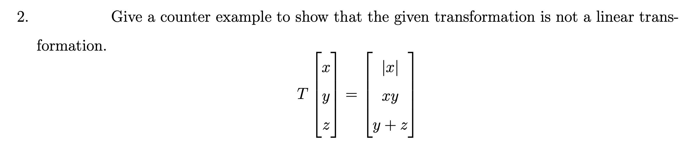 Solved 2. Give a counter example to show that the given | Chegg.com