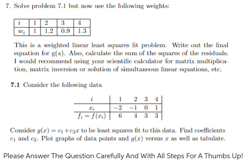 Solved 7. Solve Problem 7.1 But Now Use The Following | Chegg.com