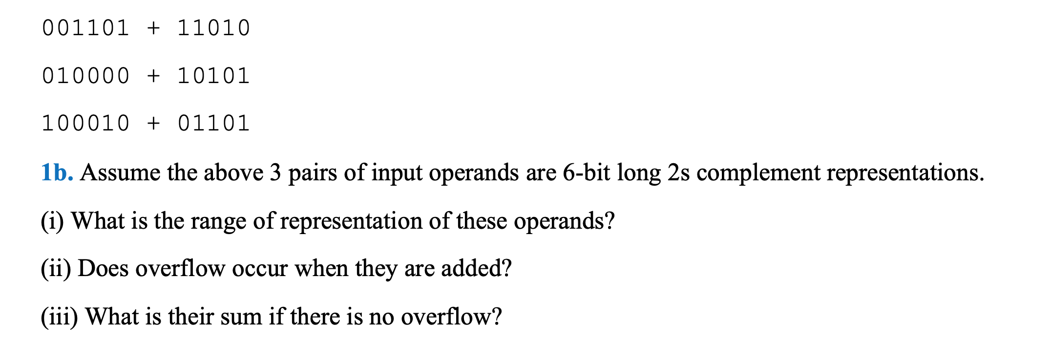 Solved 001101 + 11010 010000 + 10101 100010 + 01101 1b. | Chegg.com