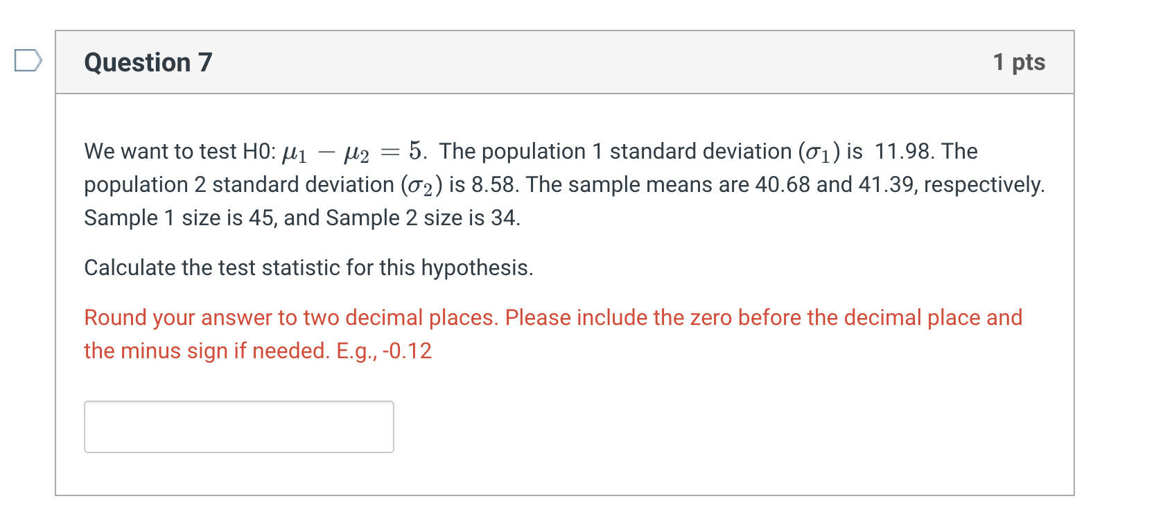 Solved We want to test H0:μ1−μ2=5. The population 1 standard | Chegg.com