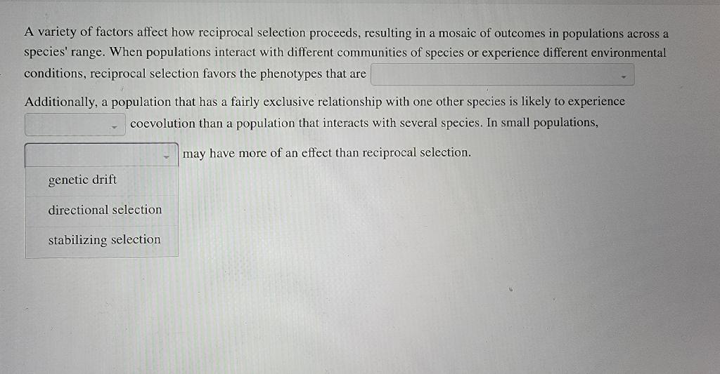 Solved A variety of factors affect how reciprocal selection | Chegg.com
