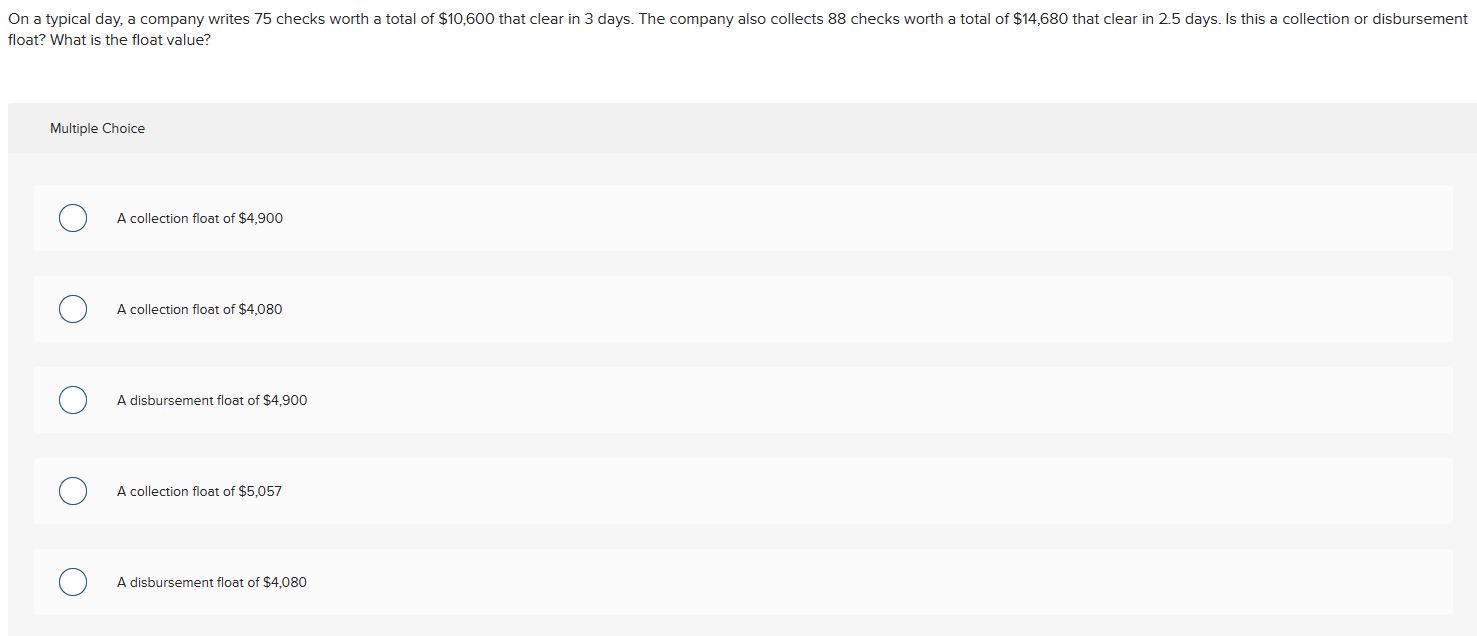 float? What is the float value? Multiple Choice A | Chegg.com