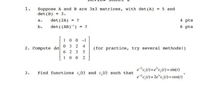 Solved 1 Suppose A And B Are 3x3 Matrices, With Det (A)5 And | Chegg.com