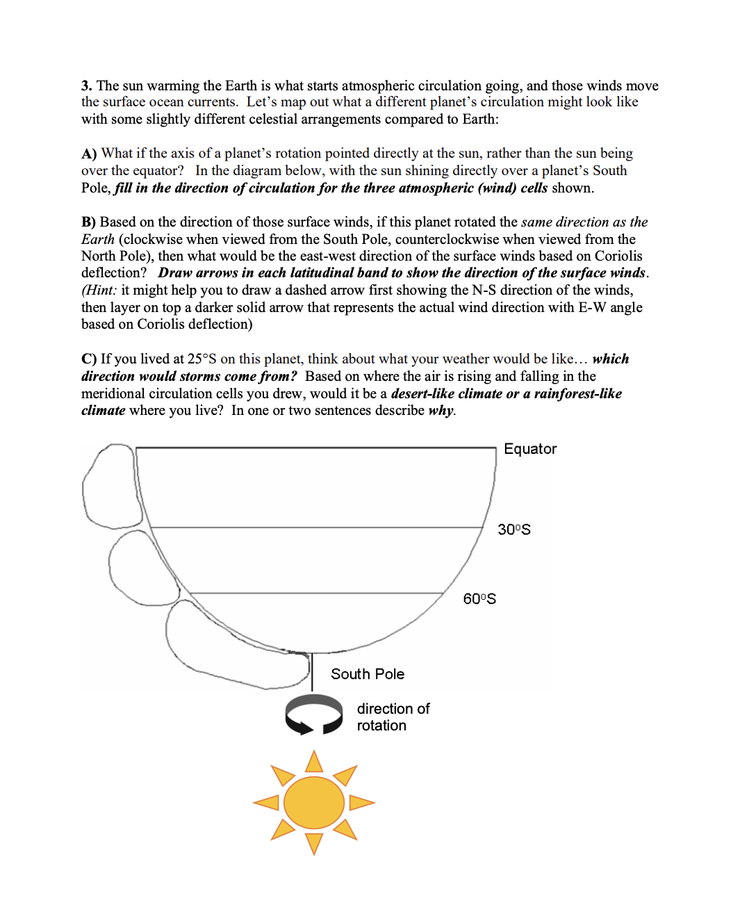 Solved 3. The sun warming the Earth is what starts | Chegg.com