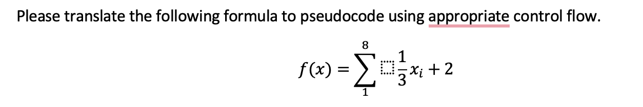 Solved Please translate the following formula to pseudocode | Chegg.com