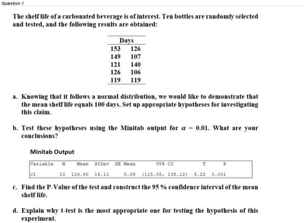Solved The shelf life of a carbonated beverage is of