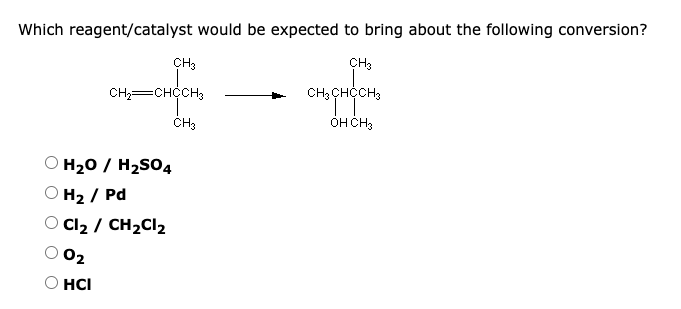 Solved Which reagent/catalyst would be expected to bring | Chegg.com