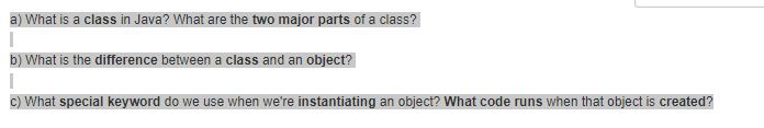 Solved a) What is a class in Java? What are the two major | Chegg.com