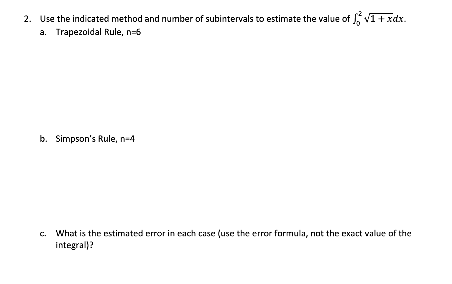 Solved 2. Use The Indicated Method And Number Of | Chegg.com