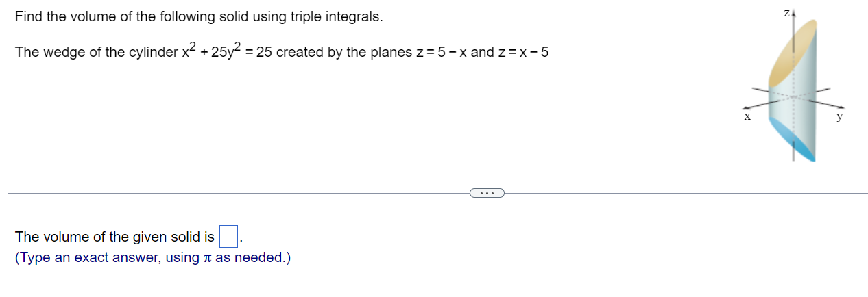 Solved Find the volume of the following solid using triple | Chegg.com