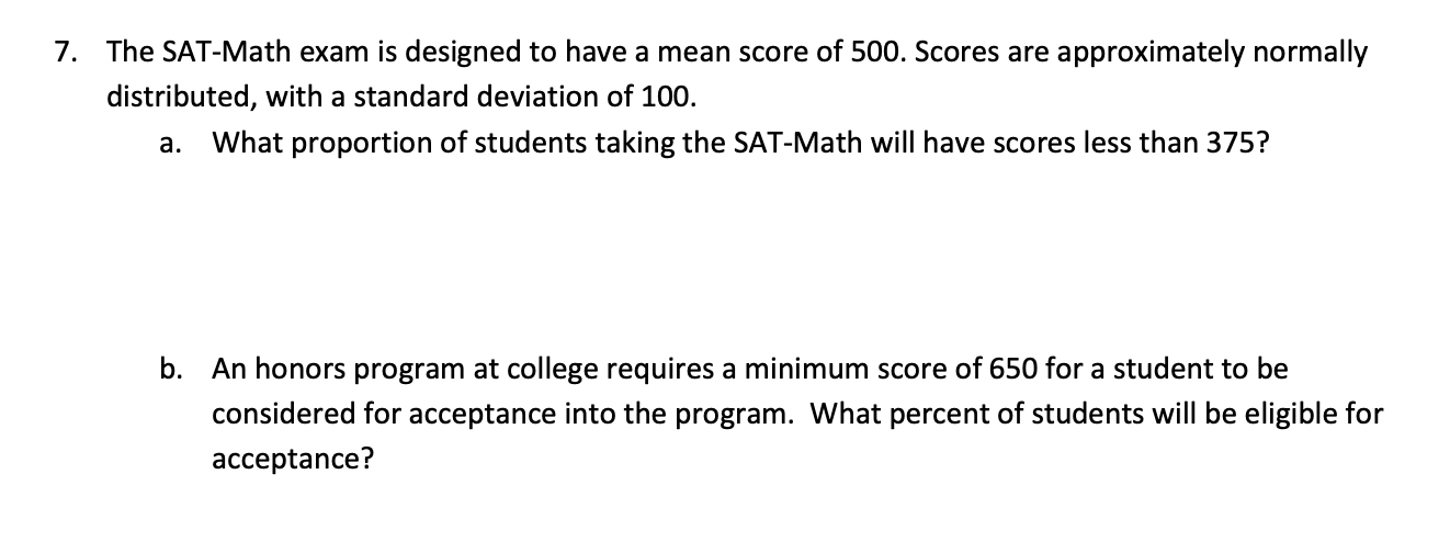Solved The SAT-Math exam is designed to have a mean score of | Chegg.com