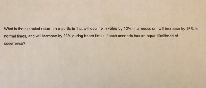Solved What is the expected return on a portfolio that will | Chegg.com