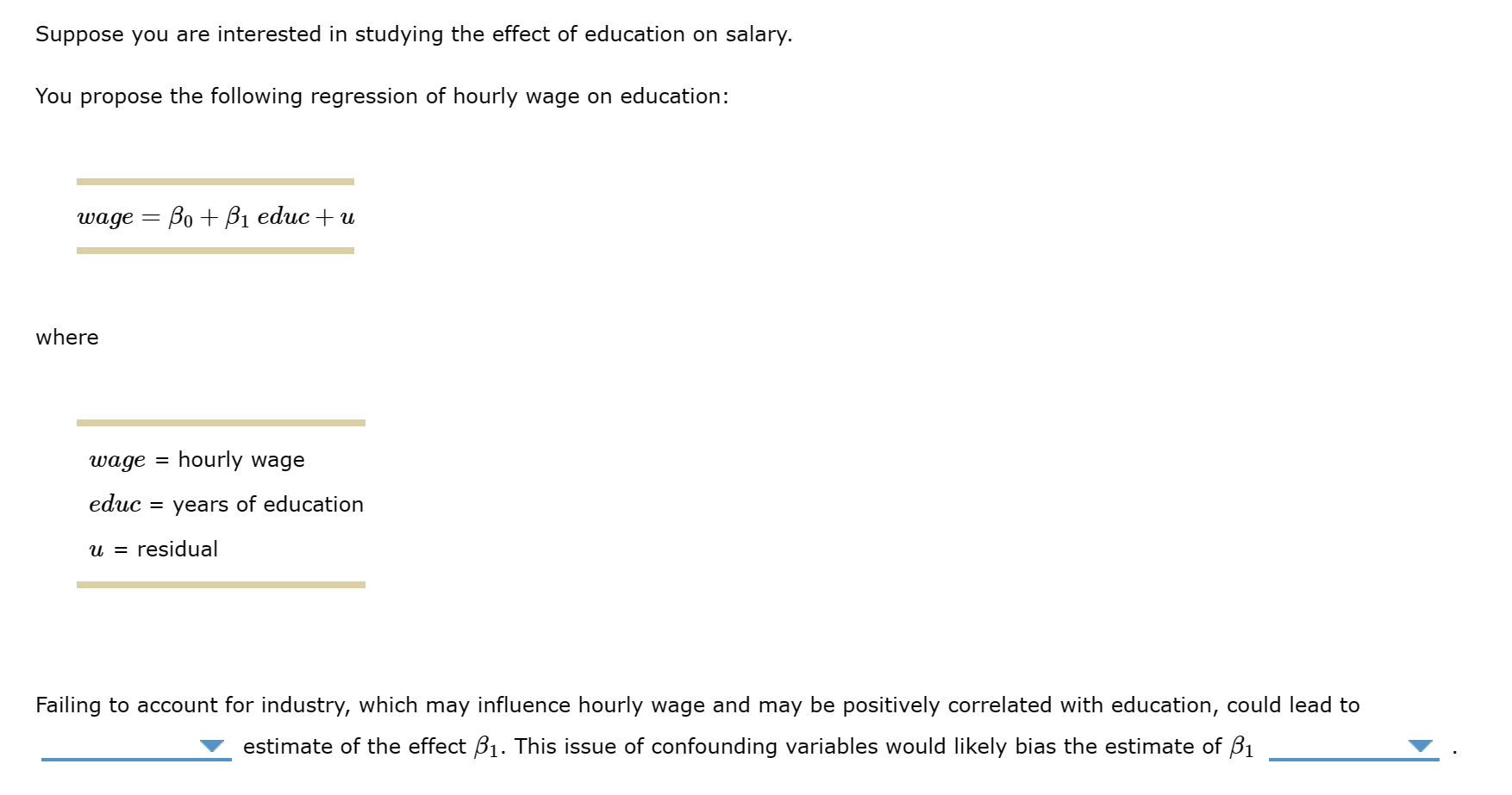 Solved Suppose you are interested in studying the effect of | Chegg.com