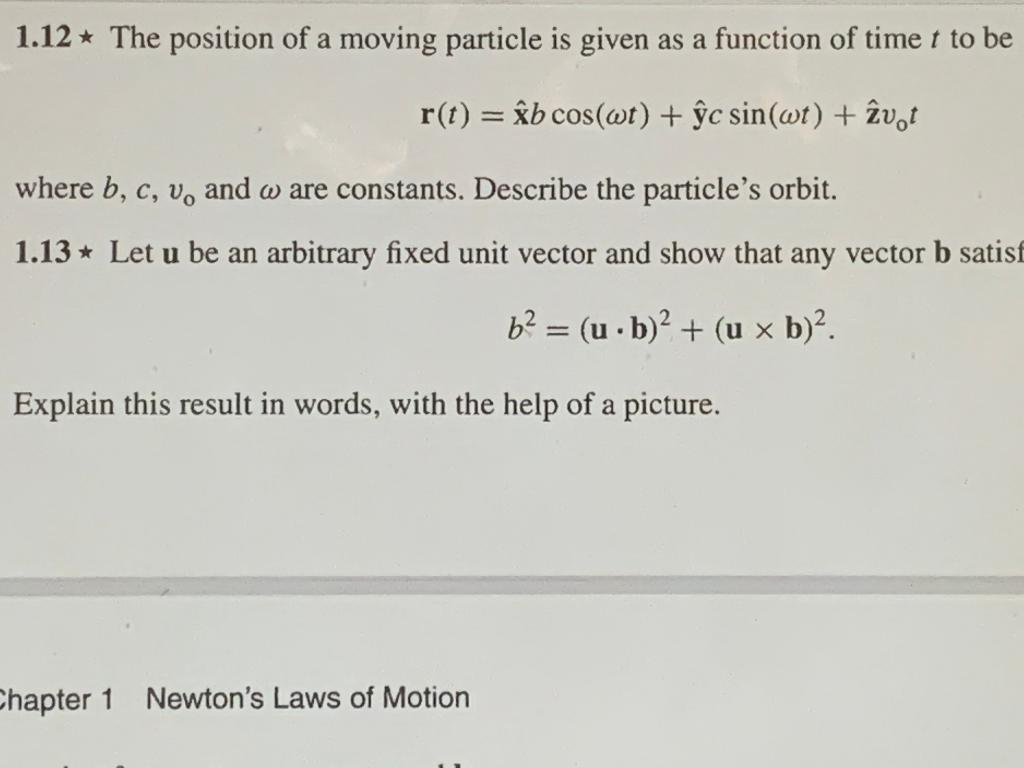 Solved 1.12 * The position of a moving particle is given as | Chegg.com