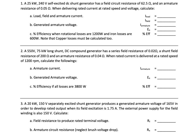 Solved 1. A 25 kW,240 V self-excited dc shunt generator has | Chegg.com