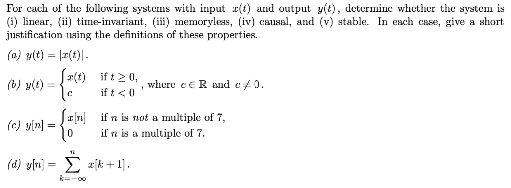 Solved For each of the following systems with input x(t) and | Chegg.com