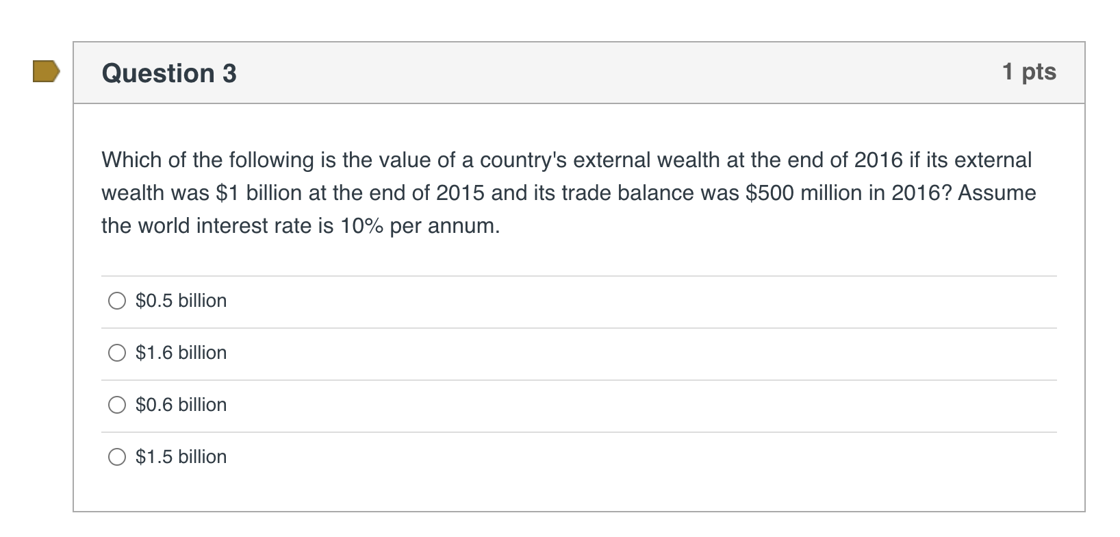Solved Question 3 1 pts Which of the following is the value | Chegg.com