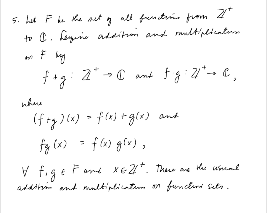 Solved 5. Let F be the set of all functions from Z+ to C. | Chegg.com