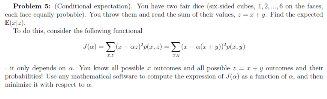 Problem 5: (Conditional expectation). You have two | Chegg.com