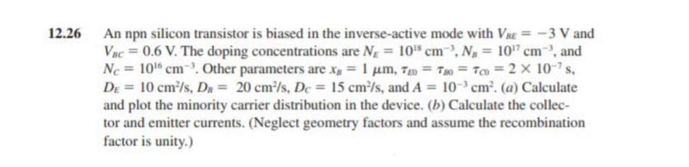 Solved 26 An Npn Silicon Transistor Is Biased In The | Chegg.com