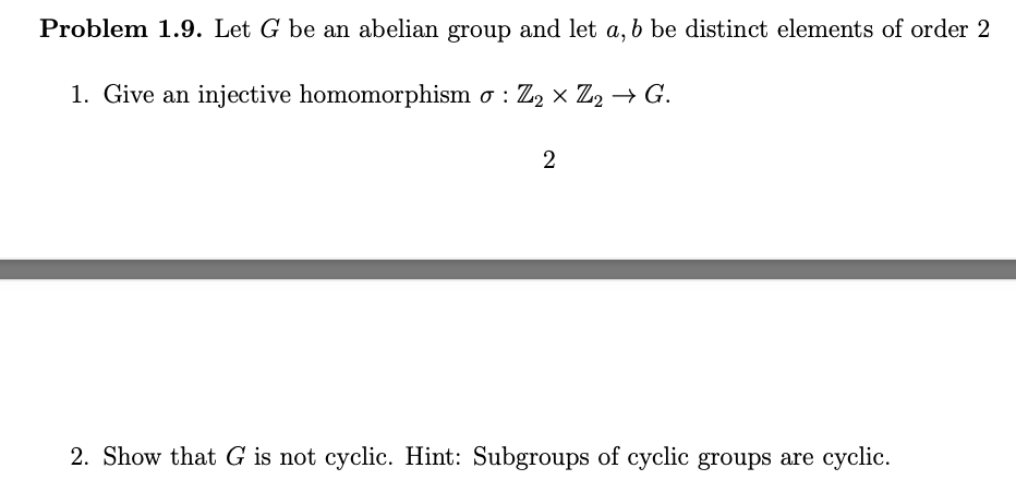 Solved Problem 1.9. Let G Be An Abelian Group And Let A,b Be | Chegg.com