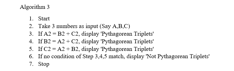 Solved Algorithm 3 1. Start 2. Take 3 numbers as input (Say | Chegg.com