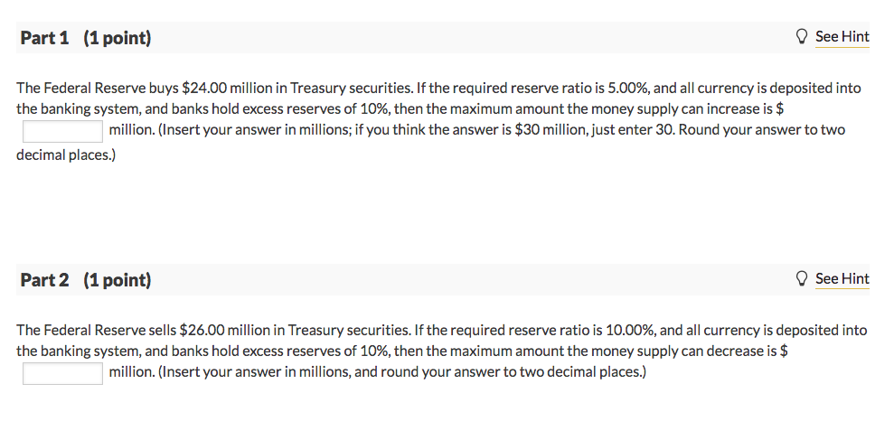 Solved Part 1 (1 point) See Hint The Federal Reserve buys | Chegg.com