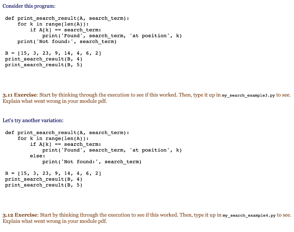 Solved Consider this program: def print_search_result(A, | Chegg.com