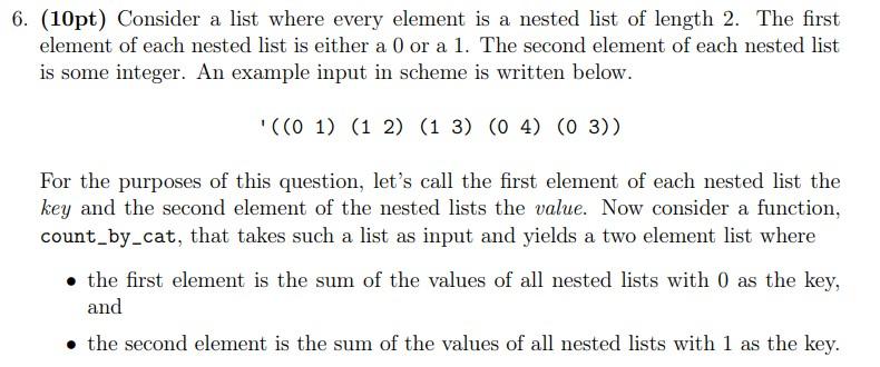 Solved (10pt) Consider a list where every element is a | Chegg.com