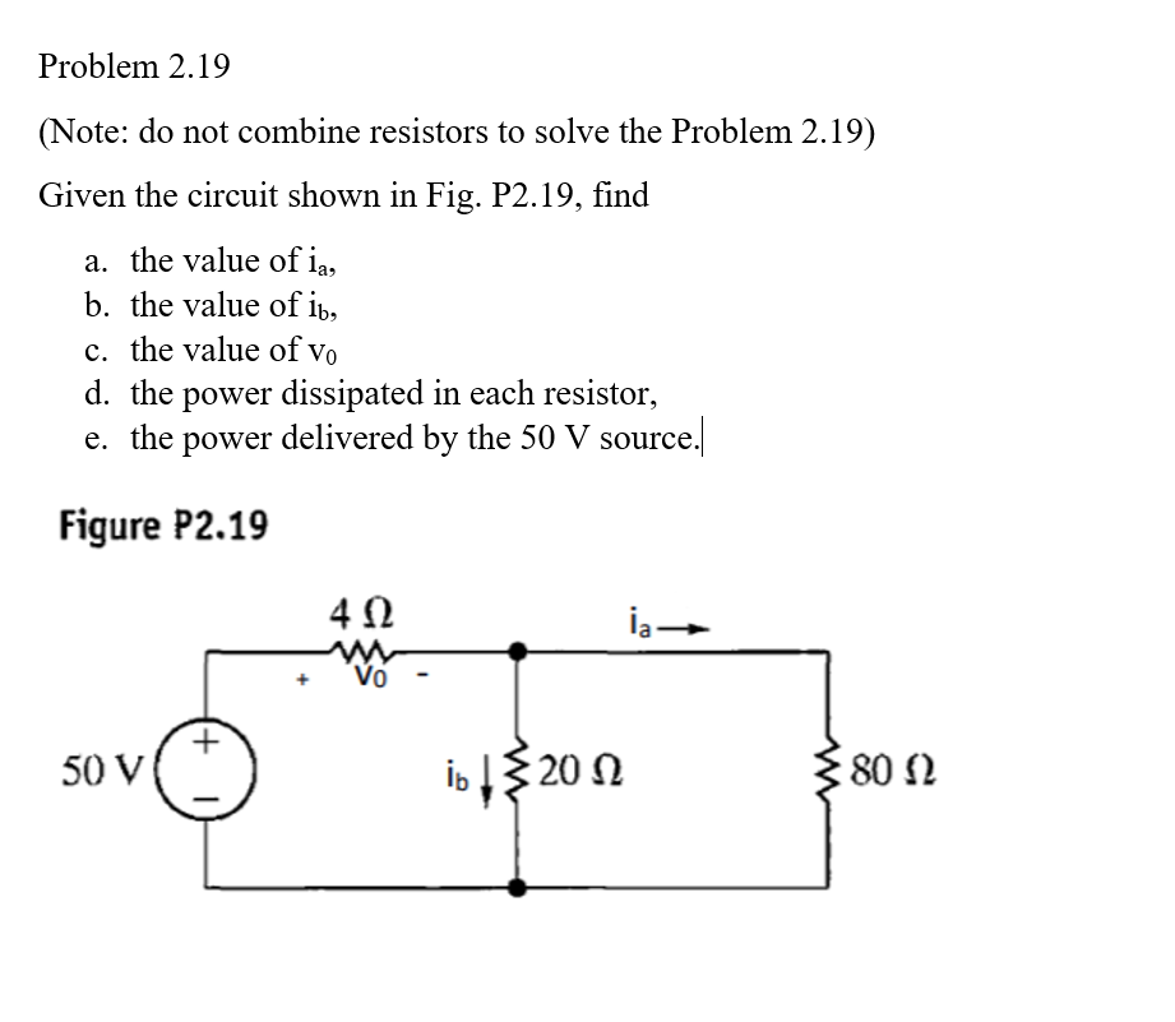 Solved Problem 2.19 (Note do not combine resistors to solve