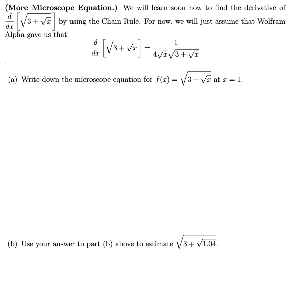 Solved (More Microscope Equation.) We will learn soon how to