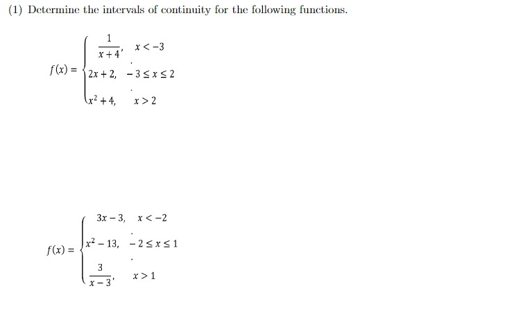 Solved (1) ﻿Determine the intervals of continuity for the | Chegg.com
