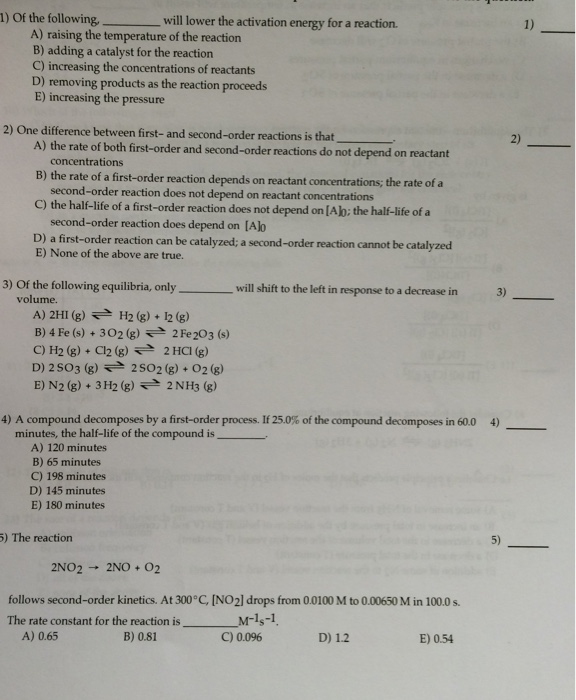 Solved Of the following, _______ will lower the activation