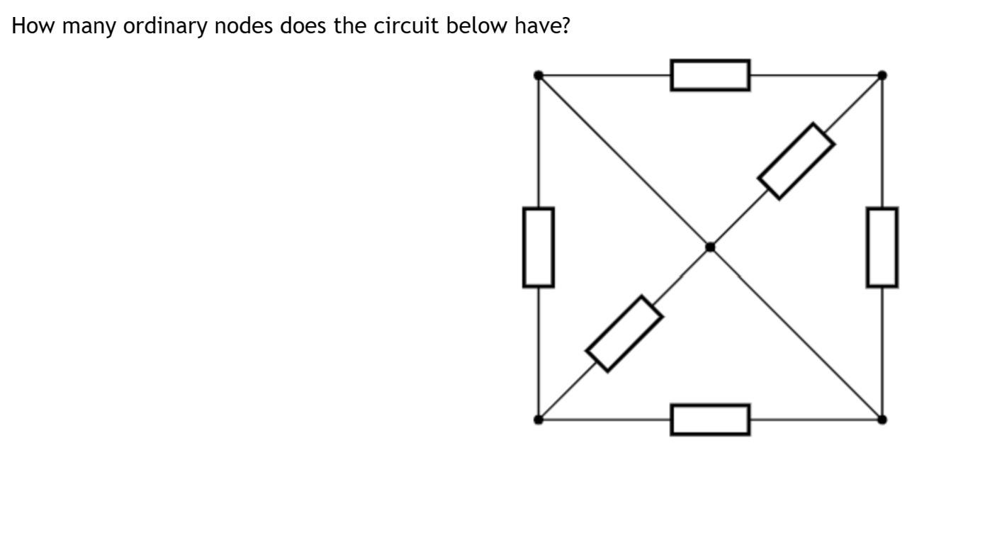 How many ordinary nodes does the circuit below have?