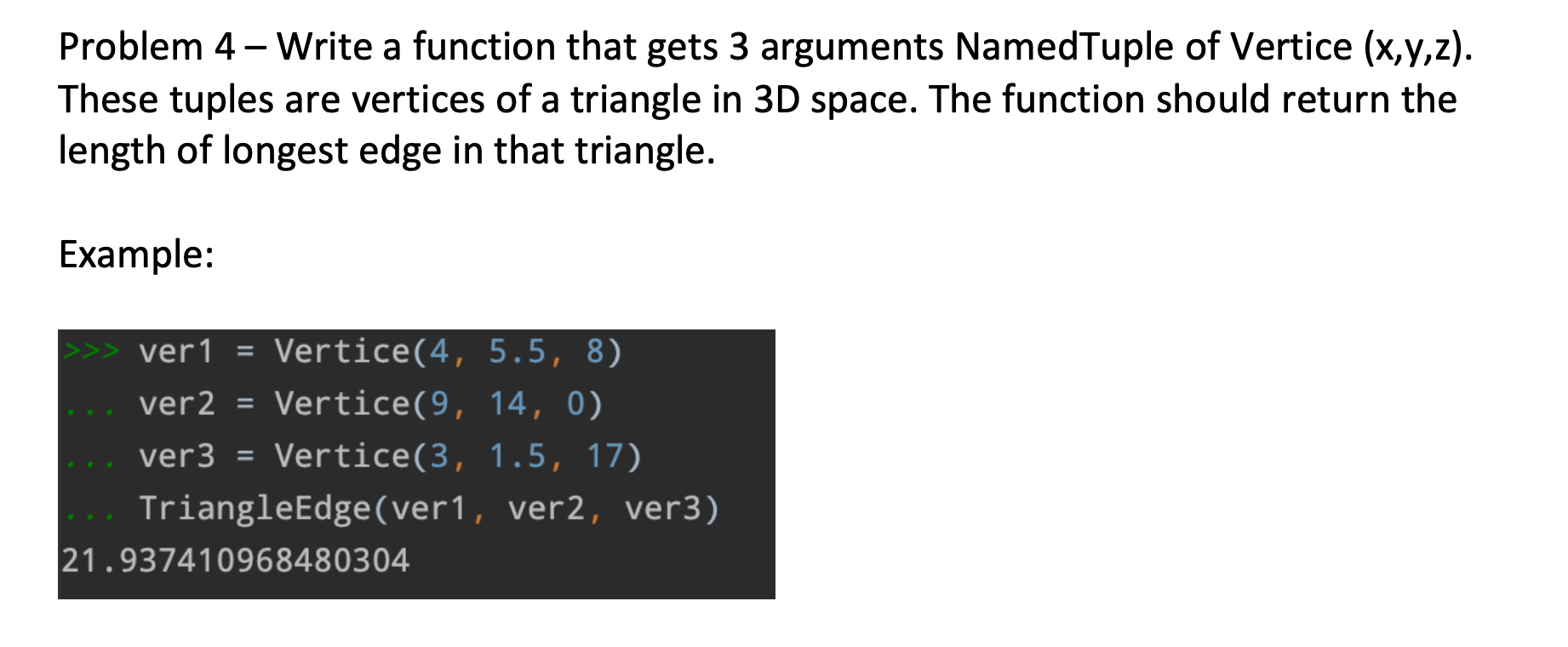 Solved Problem 4 - Write a function that gets 3 arguments | Chegg.com