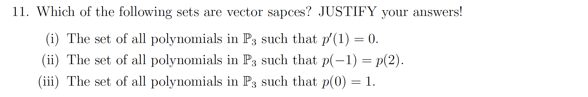 Solved 11. Which of the following sets are vector sapces? | Chegg.com