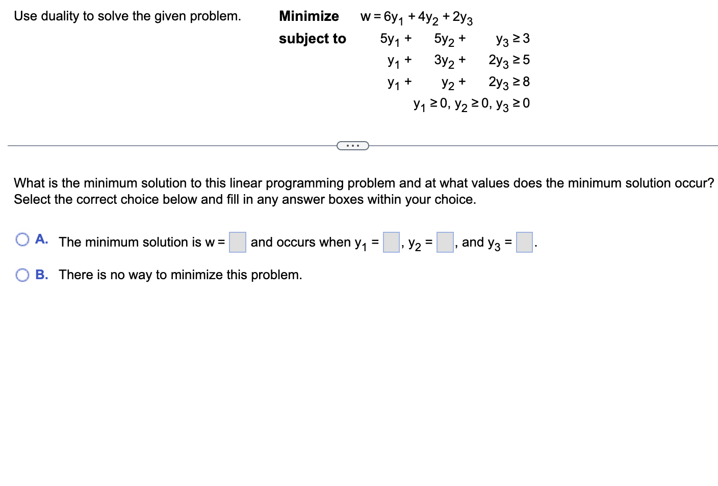 Solved Use Duality To Solve The Given Problem. Minimize | Chegg.com